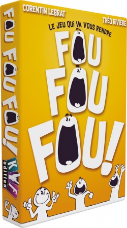 FOU FOU FOU !