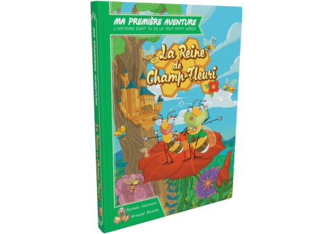 MA 1ERE AVENTURE : LA REINE DE CHAMP FLEURI