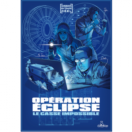 OPERATION ECLIPSE : LE CASSE IMPOSSIBLE